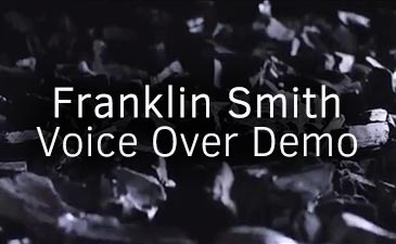 Franklin Smith Voice Over Demo